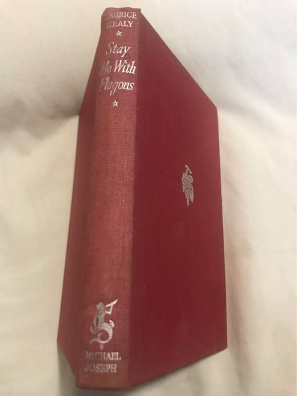Stay Me With Flagons - Maurice Healy