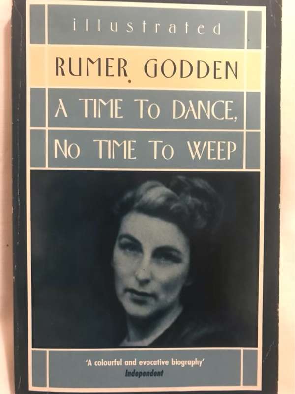 A time to dance, no time to weep - Rumer Godden
