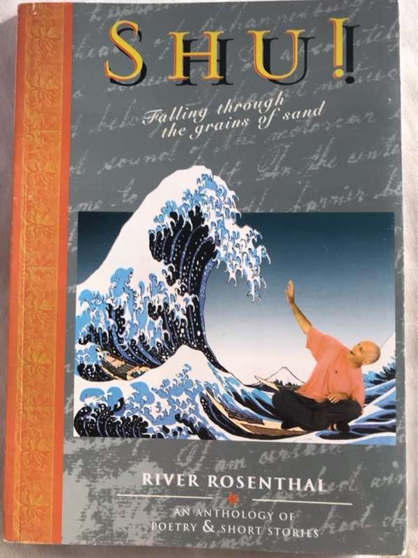 Shu!, Falling Through the Grains of Sand - River Rosenthal