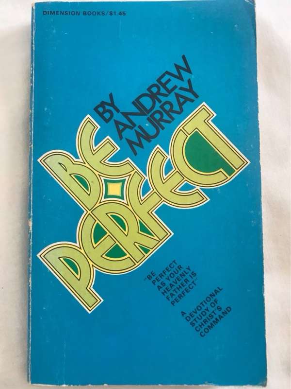 Be Perfect - Andrew Murray
