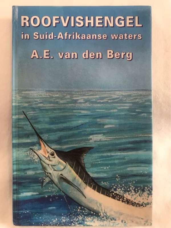 Roofvishengel in Suid-Afrikaanse waters - Andre Etienne Van den Berg