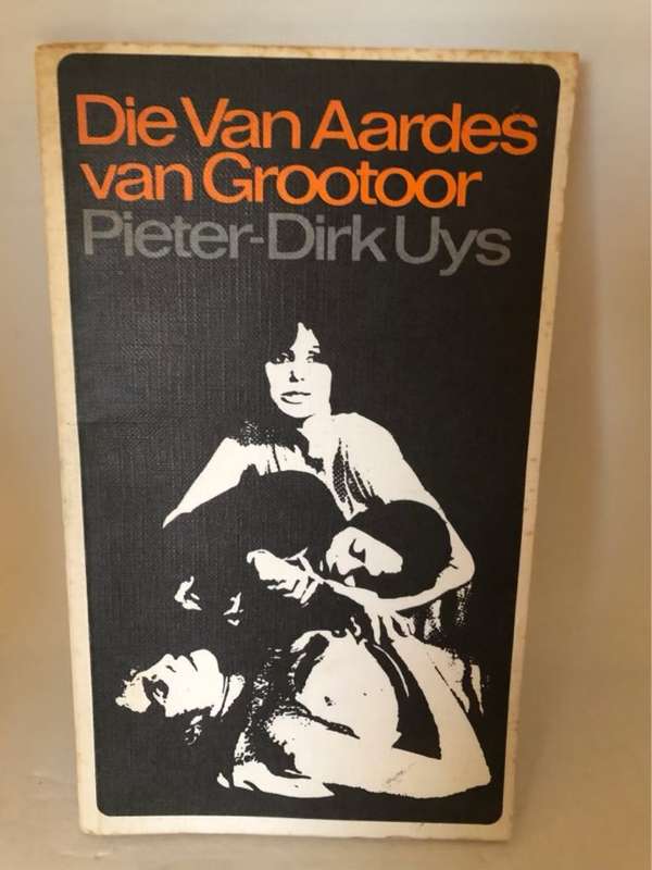 Die Van Aardes van Grootoor - Pieter-Dirk Uys