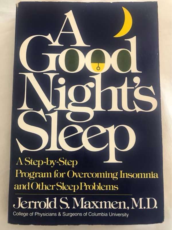 A Good Night Sleep - Jerrold S.Maxmen