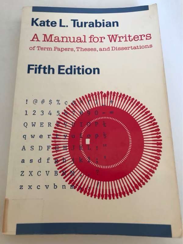 A Manual for Writers of Term Papers, Theses, and Dissertations - Kate L. Turabian, Bonnie Birtwistle