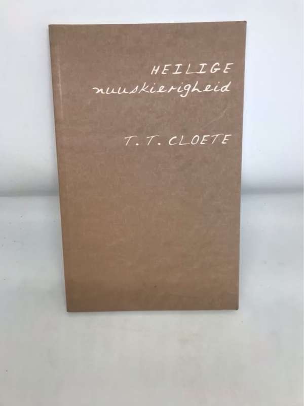 Heilige nuuskierigheid - Theunis Theodorus Cloete