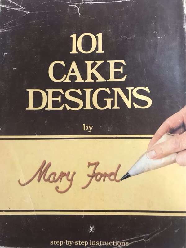 101 Cake Designs - Mary Ford