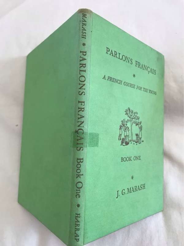 Parlons Francais, Book One, A French course for the Young - J.G.Marash