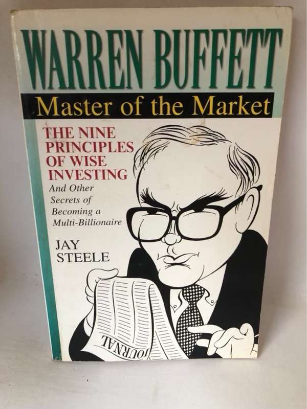 Warren Buffett:, Master of the Market - Jay Steele