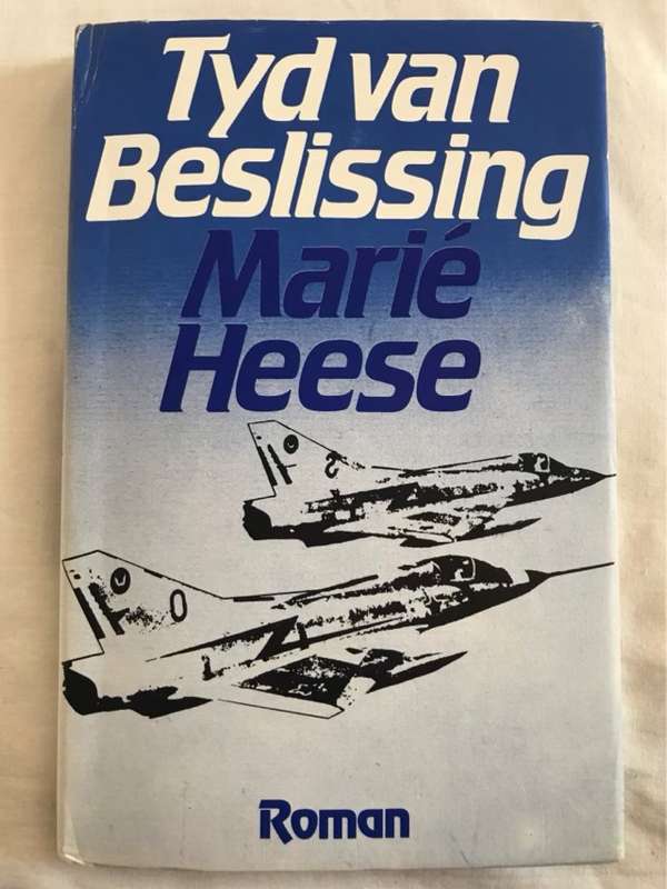 Tyd van Beslissing - Marie Heese