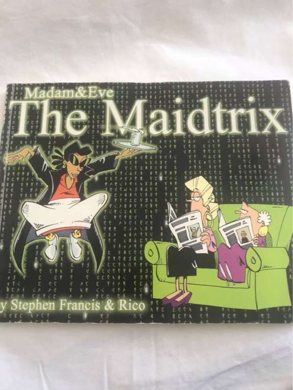 Madam & Eve, the Maidtrix - Stephen Francis