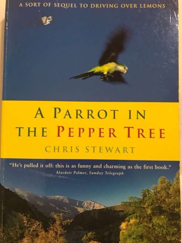 A Parrot in the Pepper Tree - Chris Stewart