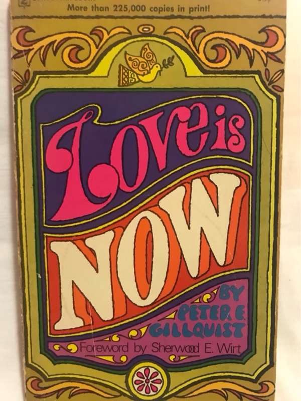 Love Is Now - Peter E.Gillquist