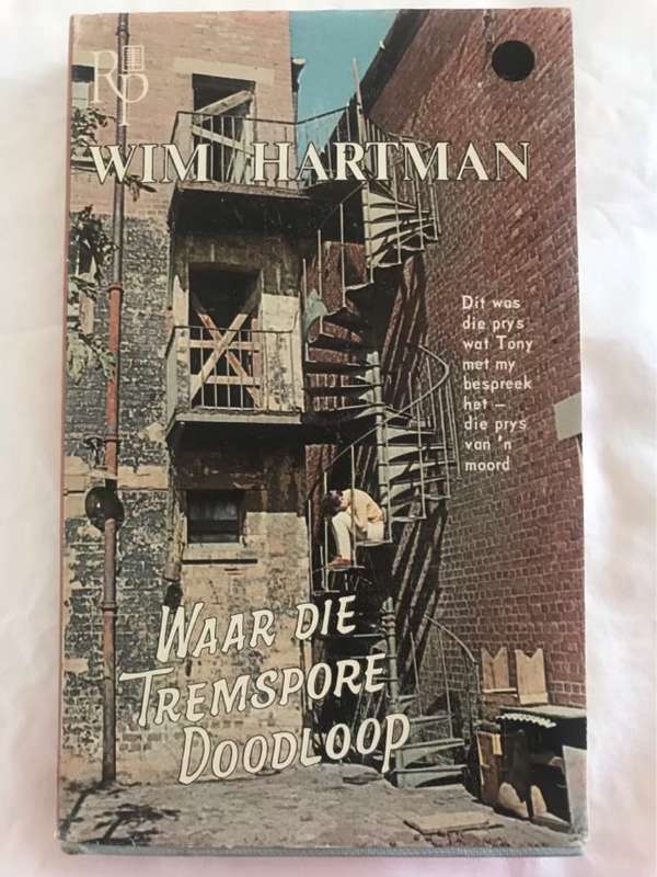 Waar die Tremspore Doodloop - Wim Hartman