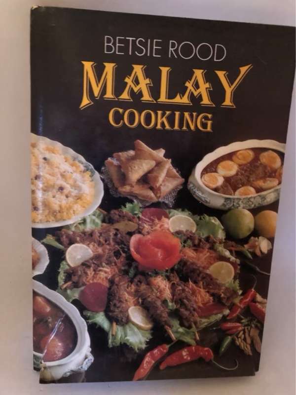 Malay Cooking - Betsie Rood