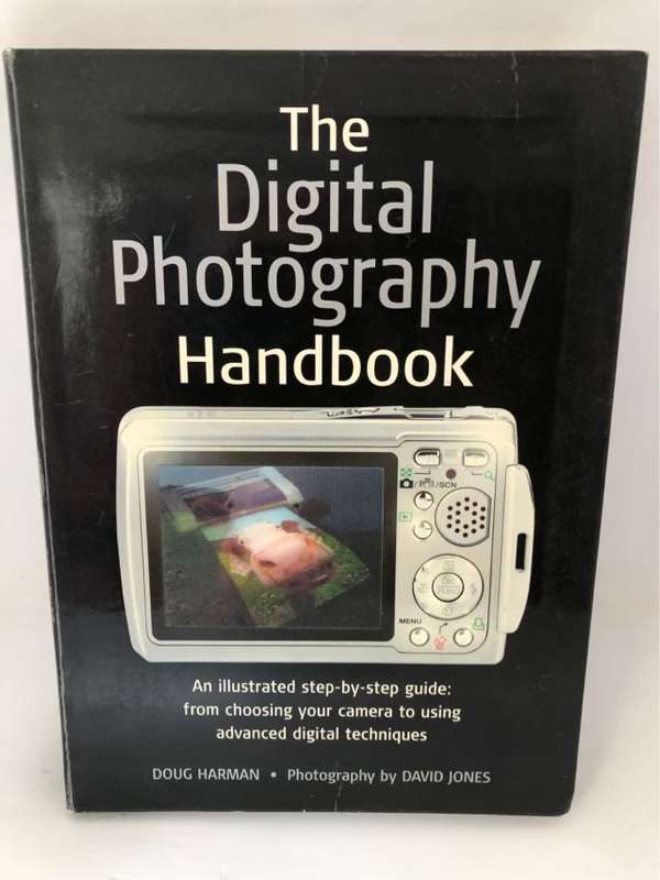 The Digital Photography Handbook - Doug Harman