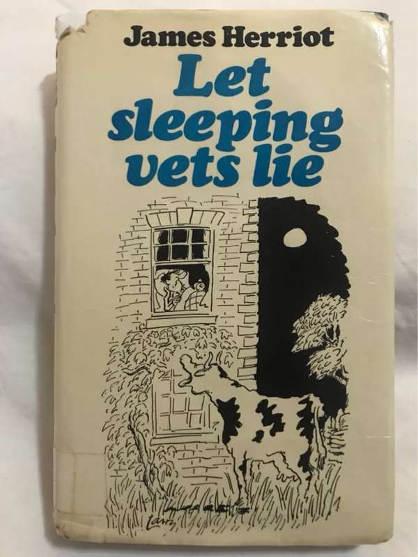 Let Sleeping Vets Lie - James Herriot