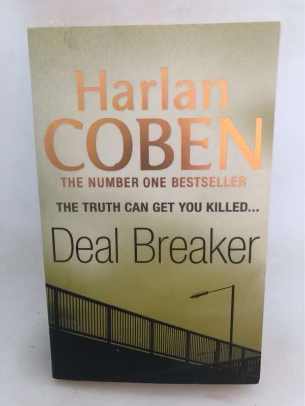 Deal Breaker, [the truth can get you killed ---] - Harlan Coben