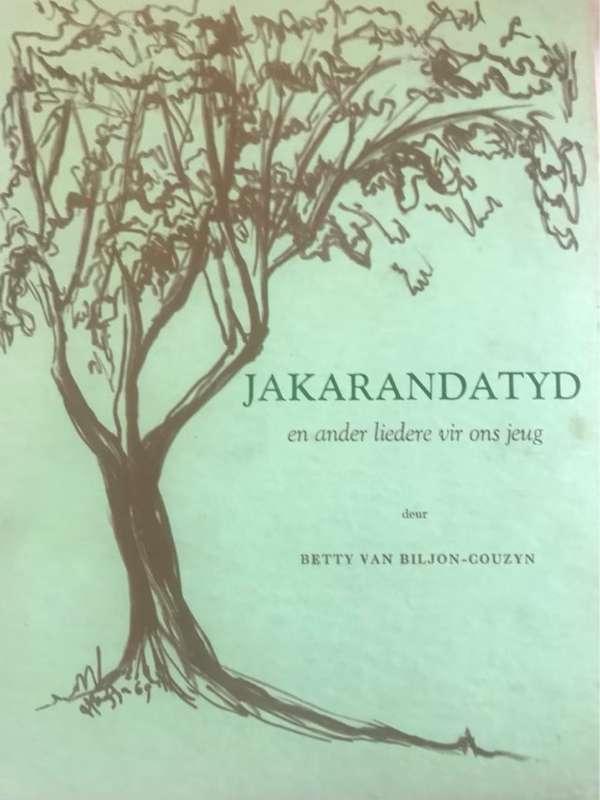Jakarandatyd en ander liedere vir ons jeug - Betty Van Biljon-Couzyn