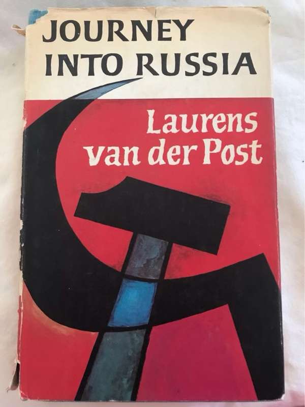 Journey Into Russia - Laurens Van Der Post
