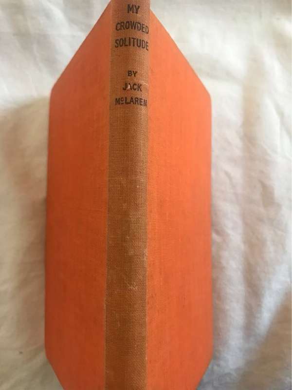 My Crowded Solitude - Jack McLaren