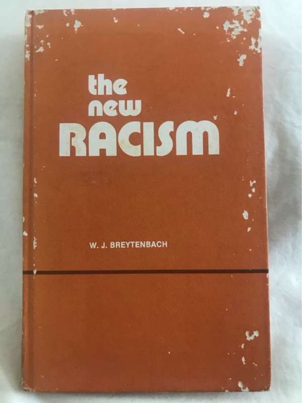 The New Racism - W.J.Breytenbach