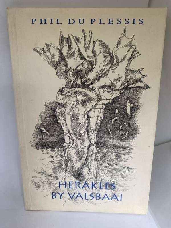 Herakles by Valsbaai, gedigte 1996-1999 - Phil Du Plessis