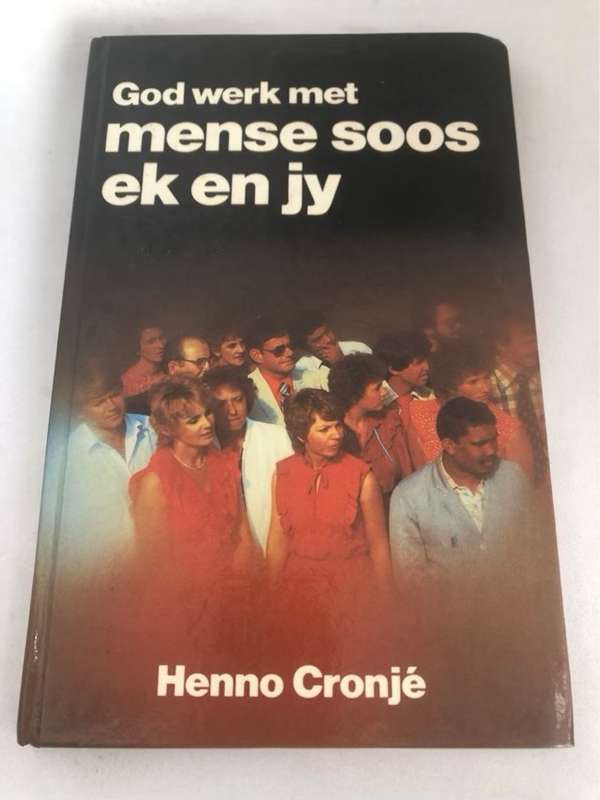 God Werk met Mense soos Ek en Jy - Hennie Cronje