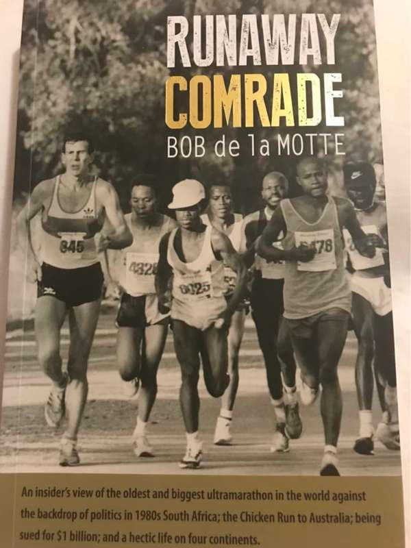 Runaway Comrade, An Autobiography with Dave Hughes - Bob De la Motte