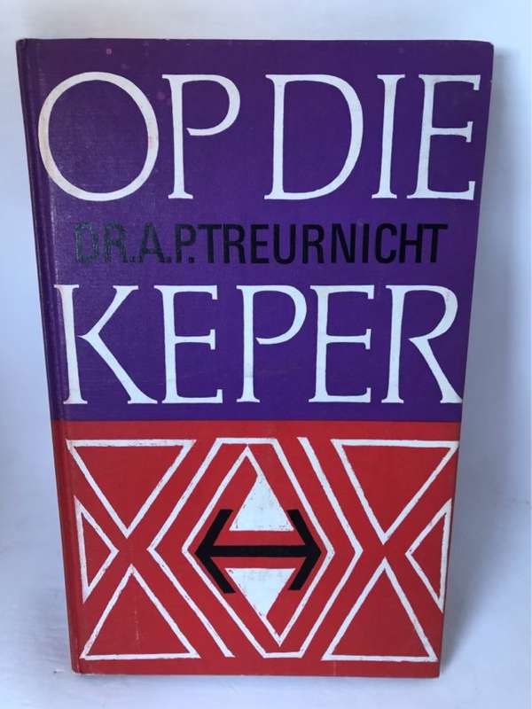 Op die Keper - A.P.Treurnicht
