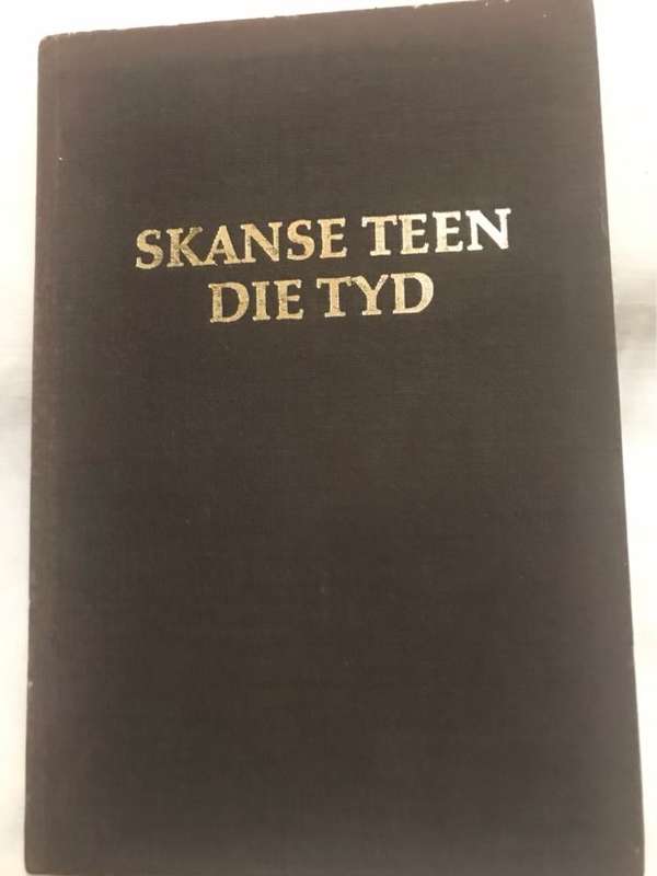 Skanse teen die Tyd, Nr 79 - W.E.G.Louw