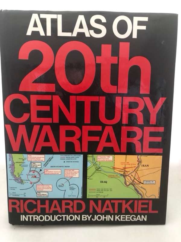 Atlas of 20th Century Warfare - Richard Natkiel