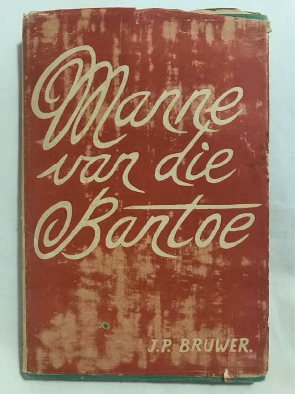 Manne van die Bantoe - J.P.Bruwer