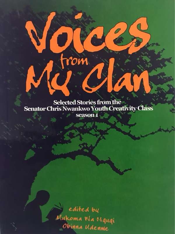 Voices from my clan - Mukoma Wa Ngugi & Obinna Udenwe