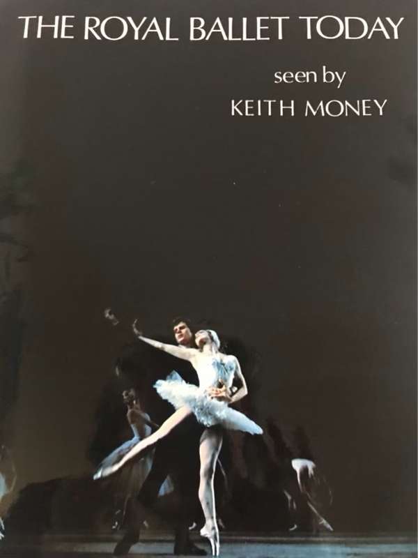 The Royal Ballet Today - Keith Money