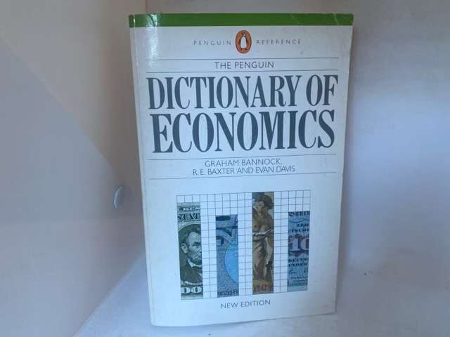 The Penguin Dictionary of Economics - Graham Bannock,Evan Davis,Ron Eric Baxter