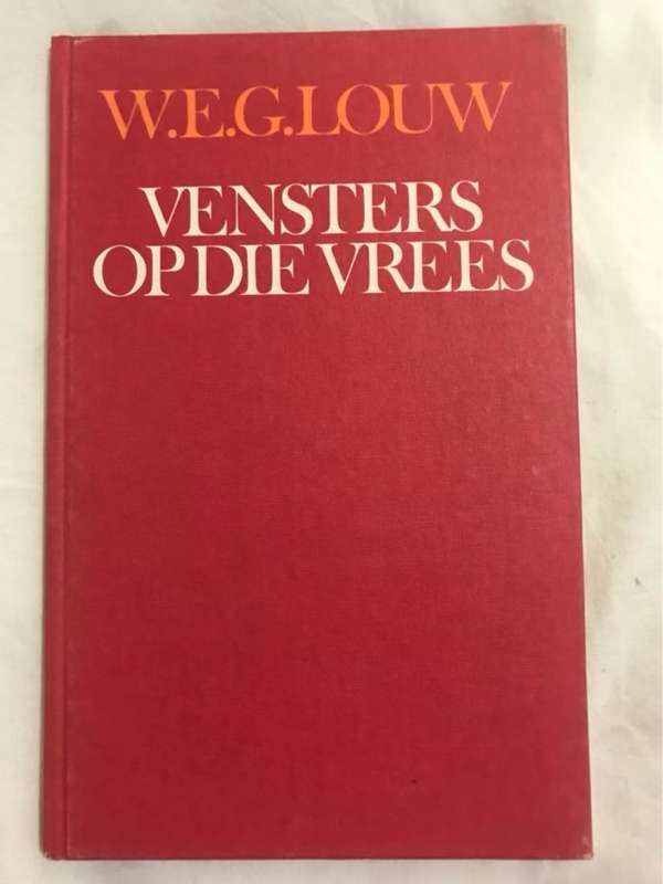Vensters op die Vrees - W.E.G.Louw