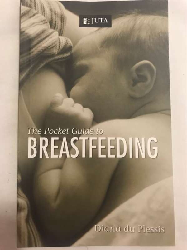 The pocket guide to breastfeeding - Diana Du Plessis