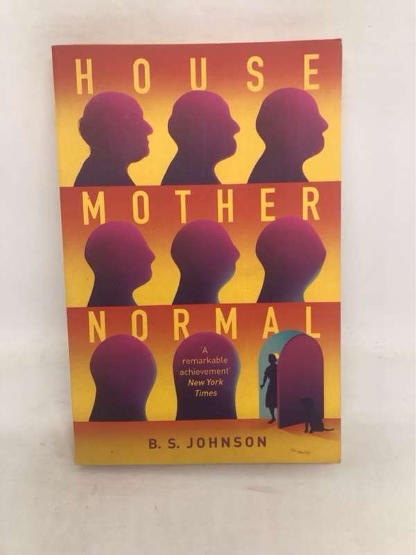 House Mother Normal - Bryan S. Johnson