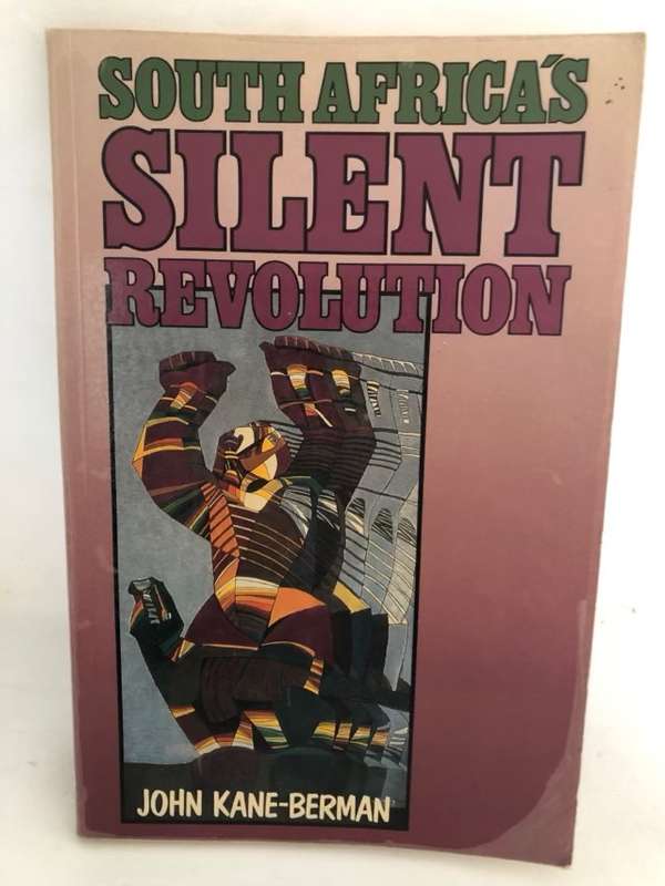 South Africa's Silent Revolution - John Stuart Kane-Berman