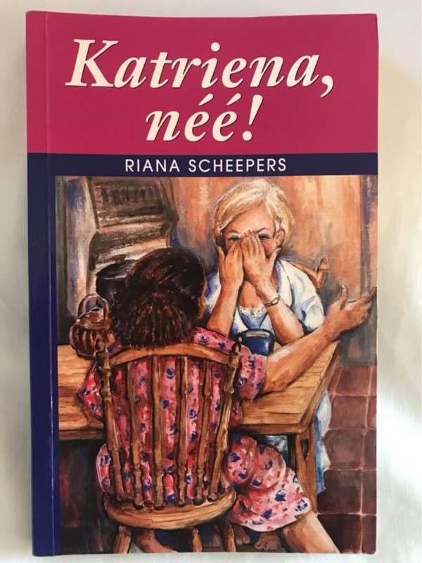 Katriena, nee! - Riana Scheepers