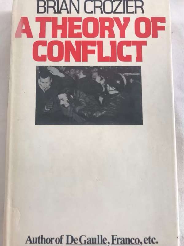 A Theory of Conflict - Brian Crozier