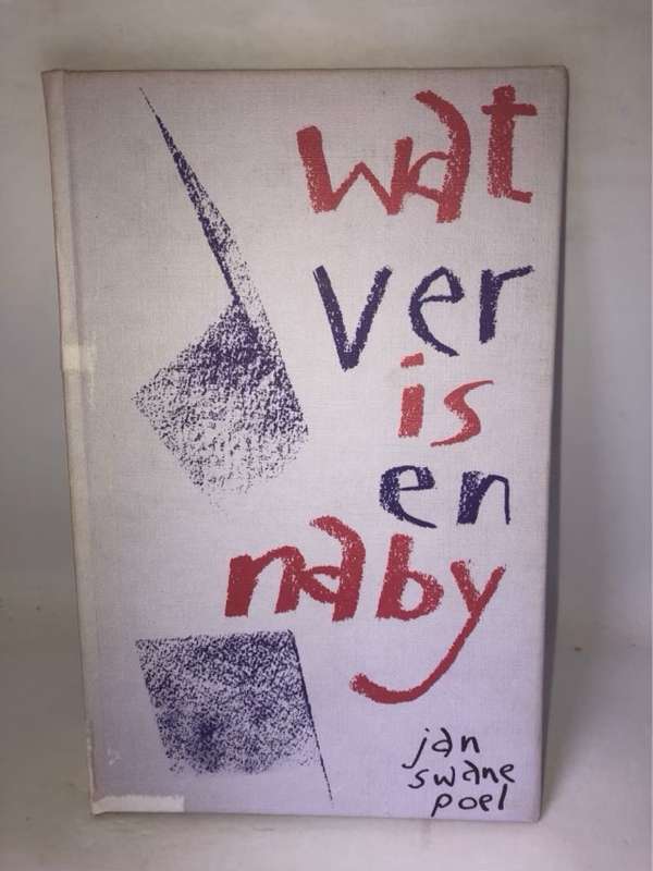 Wat Ver Is En Naby - Jan Swanepoel