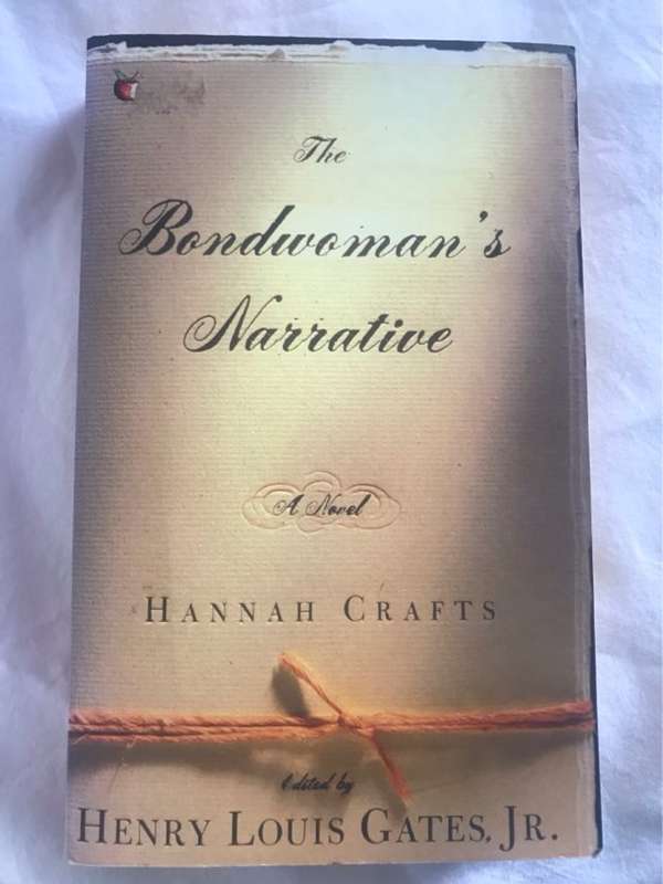 The Bondwoman's Narrative - Hannah Crafts