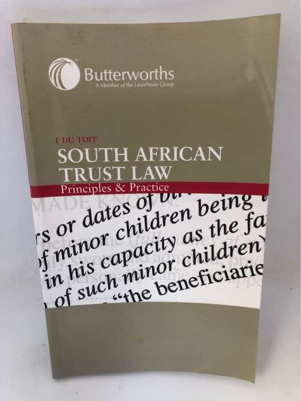 South African Trust Law, Principles and Practice - F. Du Toit