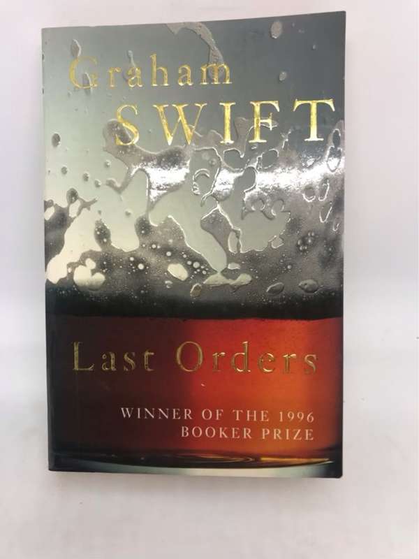 Last Orders - Graham Swift