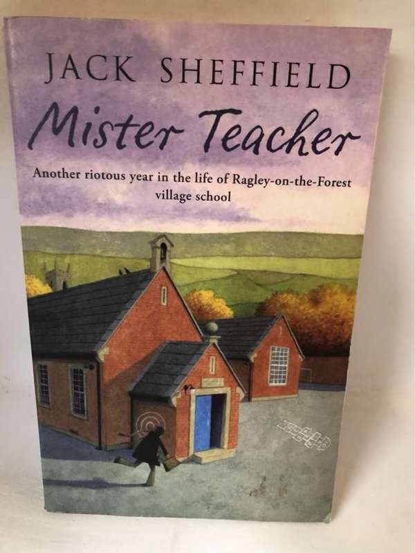 Mister Teacher, the alternative school logbook, 1978-1979 - Jack Sheffield