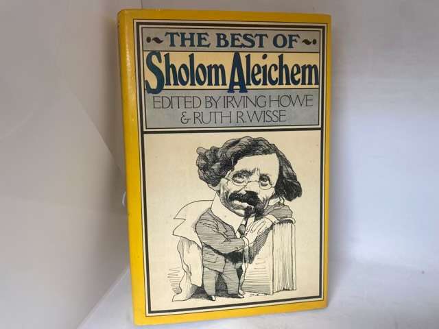The Best Of Sholom Aleichem - Irving Howe and Other Ed.