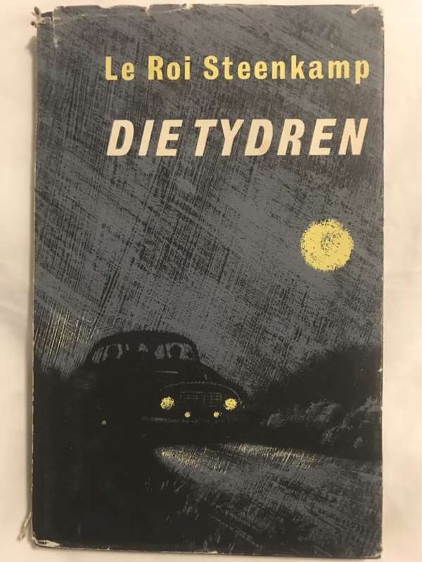 Die Tydren - Le Roi Steenkamp