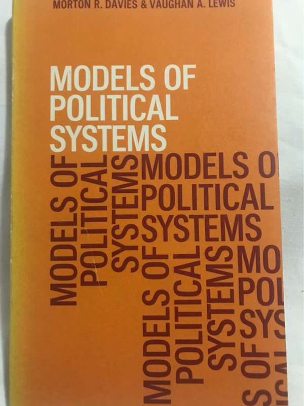 Models of Political Systems - M.R.Davies & v.A.Lewis