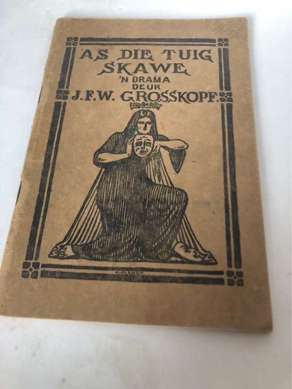 As die Tuig Skawe - J.F.W.Grosskopf